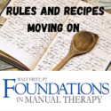 Rules and Recipes: Moving on from older models of manual therapy